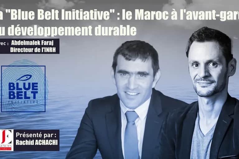 La "Blue Belt Initiative": le Maroc à l'avant-garde du développement durable