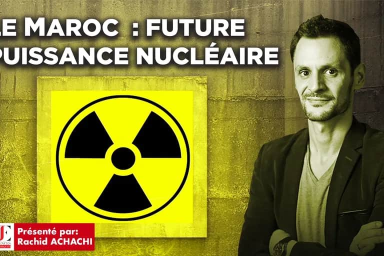 Le Maroc: Future puissance nucléaire (VIDEO)