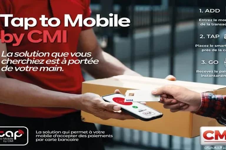 Innovation des paiements : Le CMI lance le “Tap to mobile”, une première au Maroc