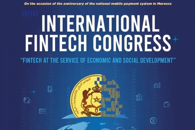 Marrakech accueillera la 1ère édition de l’International Fintech Congress