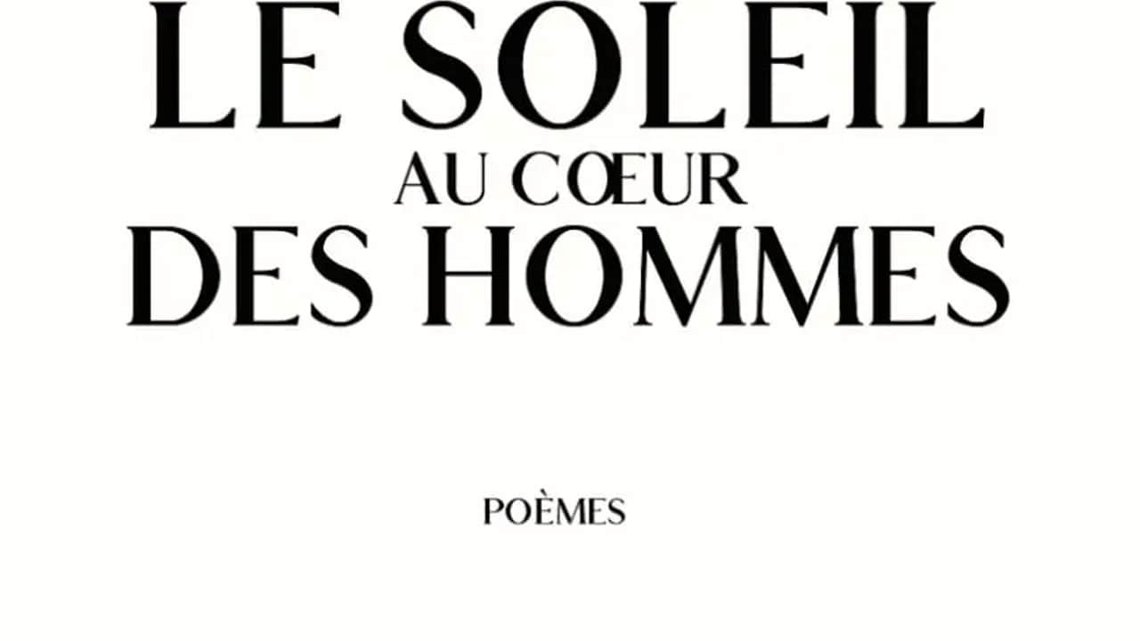 Parution : «Le soleil au cœur des hommes», un recueil sensible et grave