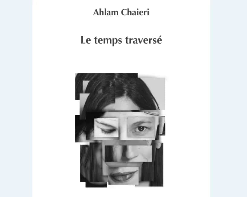 Parution : «Le temps traversé», une expérience collective à travers un prisme personnel