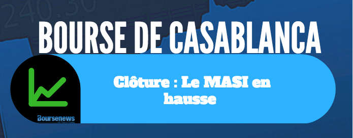 La Bourse de Casablanca euphorique à la veille du week-end