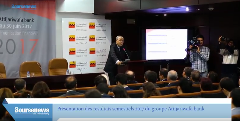 Attijariwafa bank : Présentation des résultats du premier semestre 2017