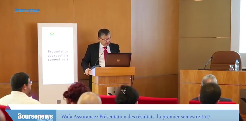 Wafa Assurance : Présentation des résultats du premier semestre 2017