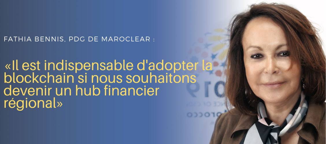 Fathia Bennis : «Il est indispensable d’adopter la blockchain»