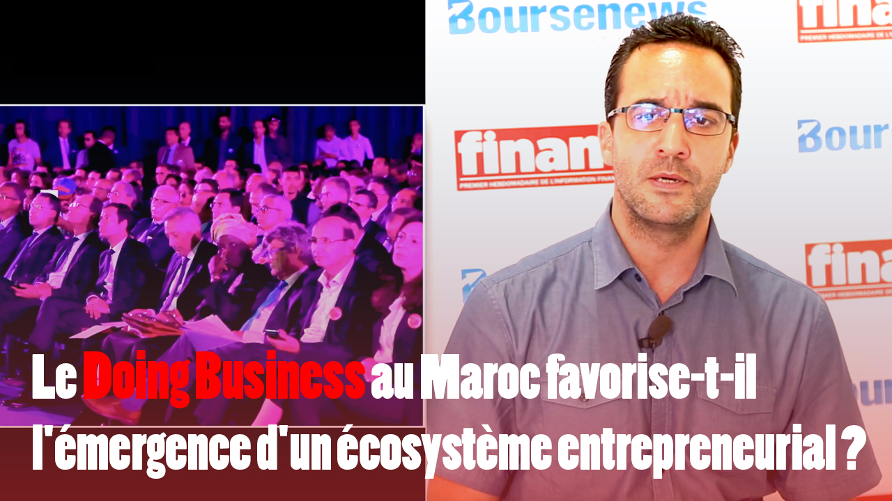 Video : Le climat des affaires et l'écosystème entrepreneurial