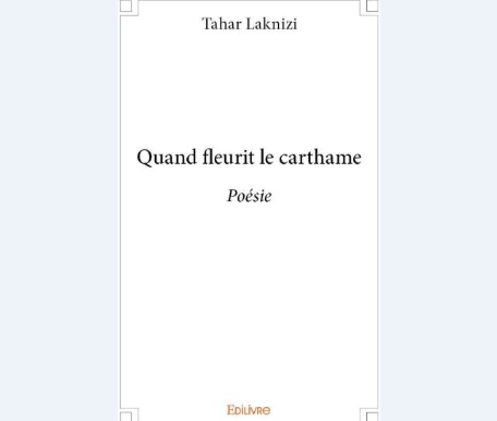 Un jour, une œuvre : «Quand fleurit le carthame», de Tahar Laknizi