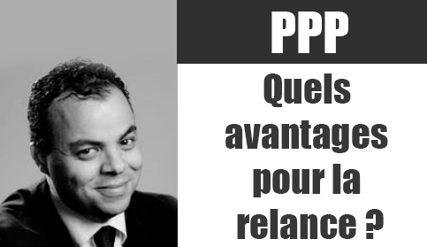 Partenariat public-privé: quels avantages pour la relance ?