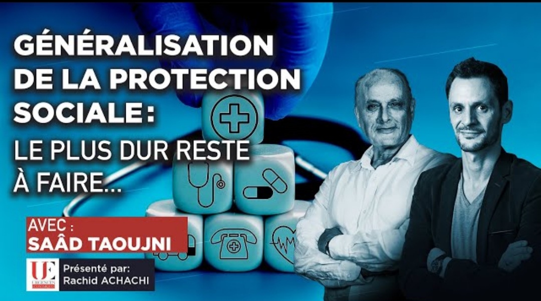 Généralisation de la protection sociale: le plus dur reste à faire …